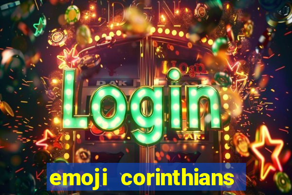 emoji corinthians copiar e colar